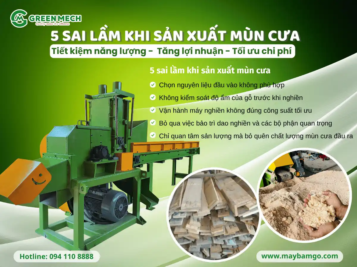 5 sai lầm khi sản xuất mùn cưa